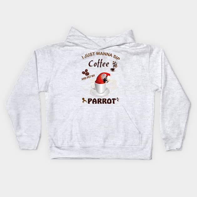 i just wanna sip coffee and pet my parrot Kids Hoodie by obscurite